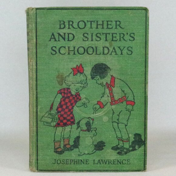 Antique Children's Book "Brother And Sister's Schooldays" By Josephine Lawrence - Picture 1 of 6